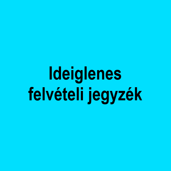Ideiglenes felvételi jegyzék - 1011 Hatévfolyamos egészségügyi képzés (okl. ált. ápoló)